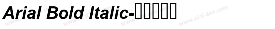 Arial Bold Italic字体转换